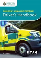 Sürgősségi mentőautó-válaszoló járművezető kézikönyve - Emergency Ambulance Response Driver's Handbook
