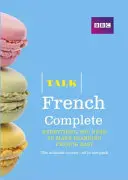 Talk French Complete (Book/CD Pack) - Minden, amire a francia nyelvtanulás megkönnyítéséhez szüksége van - Talk French Complete (Book/CD Pack) - Everything you need to make learning French easy