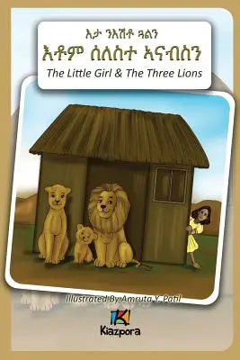 N'EshTey Gu'Aln Seleste A'nabsN - A kislány és a három oroszlán - Tigrinya gyermekkönyv - N'EshTey Gu'Aln Seleste A'nabsN - The Little Girl and The Three Lions - Tigrinya Children's Book