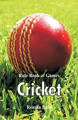 A játékok szabálykönyve: Krikett - Rule Book of Games: Cricket