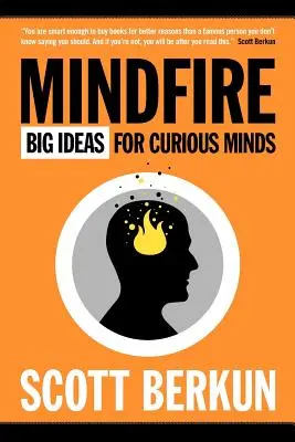 Mindfire: Nagy ötletek kíváncsi elméknek - Mindfire: Big Ideas for Curious Minds