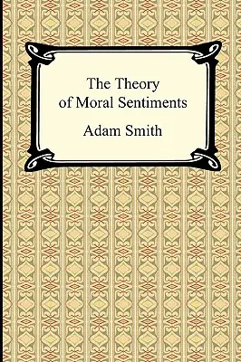 Az erkölcsi érzelmek elmélete - The Theory of Moral Sentiments