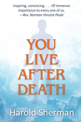 A halál után is élsz - You Live After Death