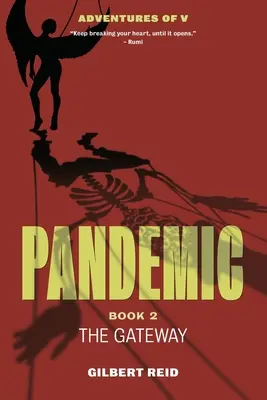 Pandémia, 2. könyv: A kapu - Pandemic, Book 2: The Gateway