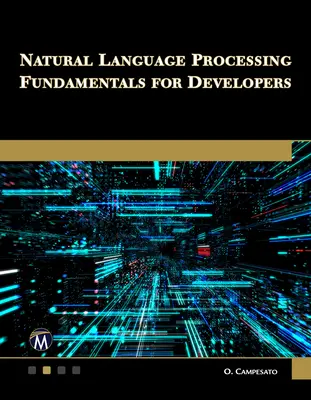 Természetes nyelvfeldolgozás alapjai fejlesztőknek - Natural Language Processing Fundamentals for Developers