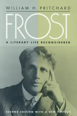 Frost: A Literary Life Reconsidered