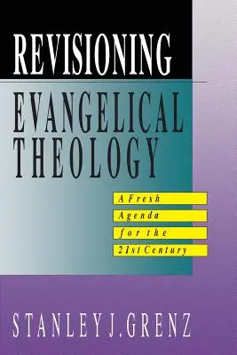 Az evangélikus teológia felülvizsgálata - Revisioning Evangelical Theology