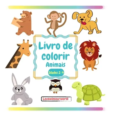 Livro para colorir Animais: Livros para colorir para crianas Livro para colorir para crianas de 2-4 anos Livro de colorir para crianas de tenra