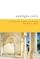 Analogia Entis: A lét analógiájáról, a metafizikáról és a hitaktusról - Analogia Entis: On the Analogy of Being, Metaphysics, and the Act of Faith