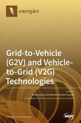 Hálózat-jármű (G2V) és jármű-hálózat (V2G) technológiák - Grid-to-Vehicle (G2V) and Vehicle-to-Grid (V2G) Technologies