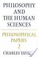 Filozófiai tanulmányok: Filozófia és a humán tudományok - Philosophical Papers: Volume 2, Philosophy and the Human Sciences