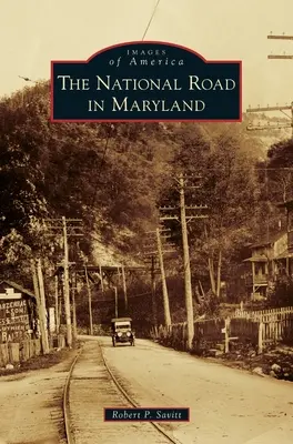 A marylandi nemzeti út - The National Road in Maryland