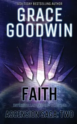 Faith: Ascension Saga: 4., 5. és 6. könyv: 2. kötet - Faith: Ascension Saga: Books 4, 5 & 6: Volume 2