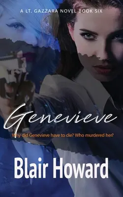 Genevieve: Kate Gazzara hadnagy 6. könyv - Genevieve: Lt. Kate Gazzara Book 6