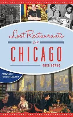 Chicago elveszett éttermei - Lost Restaurants of Chicago