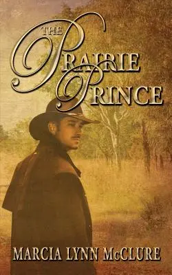 A préri herceg - The Prairie Prince