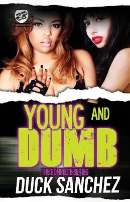 Young & Dumb: A teljes sorozat (a Cartel Publications Presents) - Young & Dumb: The Complete Series (the Cartel Publications Presents)