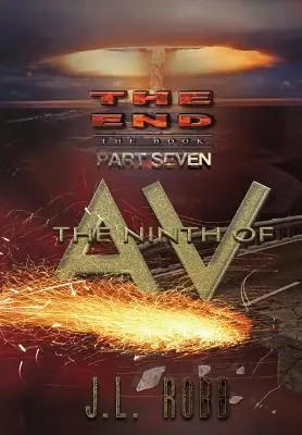 A vég: A könyv: Hetedik rész: : Az AV kilencedik része - The End: The Book: Part Seven: : The Ninth of AV