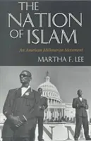 Az iszlám nemzet: Egy amerikai millenáris mozgalom - The Nation of Islam: An American Millenarian Movement
