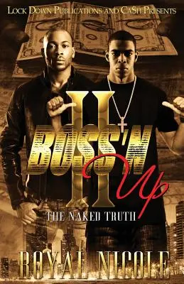 Boss 'n Up 2: A meztelen igazság - Boss 'n Up 2: The Naked Truth