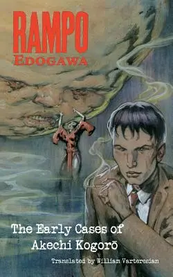 Edogawa Rampo: Akechi Kogoro korai esetei - Edogawa Rampo: The Early Cases of Akechi Kogoro