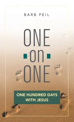 Egyszemközt: Száz nap Jézussal - One-On-One: One Hundred Days with Jesus