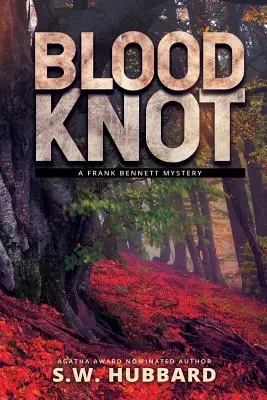 Vércsomó: egy kisvárosi gyilkossági krimi - Blood Knot: a small town murder mystery