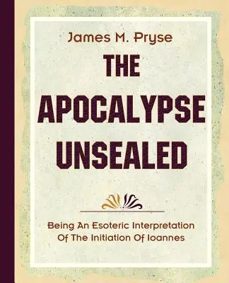 Az apokalipszis megpecsételhetetlen (1910) - The Apocalypse Unsealed (1910)