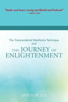 A Transzcendentális Meditációs Technika és a megvilágosodás útja - The Transcendental Meditation Technique and The Journey of Enlightenment