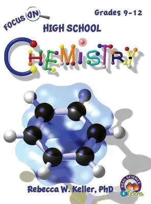 Focus on High School Chemistry Student Textbook (Keményfedeles) - Focus on High School Chemistry Student Textbook (Hardcover)