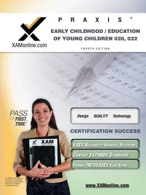 Praxis Early Childhood/Education of Young Children 020, 022 Pedagógusminősítési teszt előkészítő tanulmányi kézikönyv - Praxis Early Childhood/Education of Young Children 020, 022 Teacher Certification Test Prep Study Guide