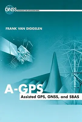 A-GPS támogatott GPS, Gnss és Sbas - A-GPS Assisted GPS, Gnss and Sbas