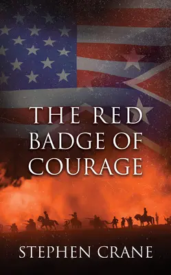 A bátorság vörös jelvénye - The Red Badge of Courage