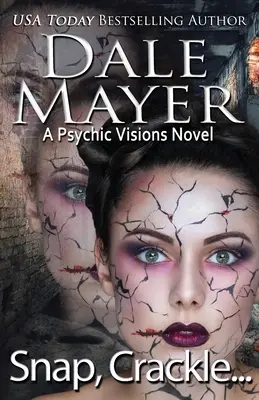 Snap, Crackle ...: A Psychic Visions Novel