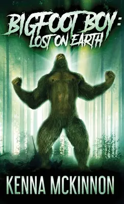 Bigfoot Boy: Lost On Earth