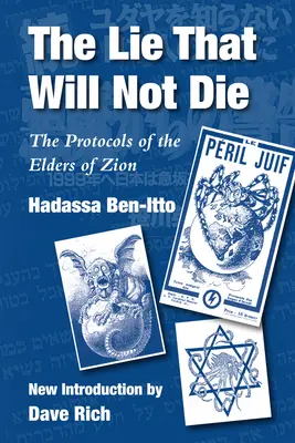 A hazugság, amely nem hal meg: A Cion véneinek jegyzőkönyvei - The Lie That Will Not Die: The Protocols of the Elders of Zion