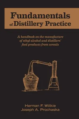 A szeszfőzési gyakorlat alapjai - Fundamentals of Distillery Practice
