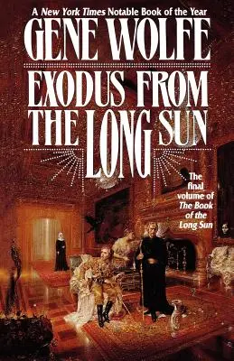 Exodus a hosszú napból: A Hosszú Nap könyvének utolsó kötete - Exodus from the Long Sun: The Final Volume of the Book of the Long Sun