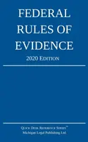 Szövetségi bizonyítási szabályok; 2020-as kiadás: Belső kereszthivatkozásokkal - Federal Rules of Evidence; 2020 Edition: With Internal Cross-References