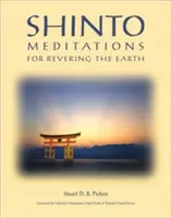 Sintó meditációk a Föld tiszteletére - Shinto Meditations for Revering the Earth