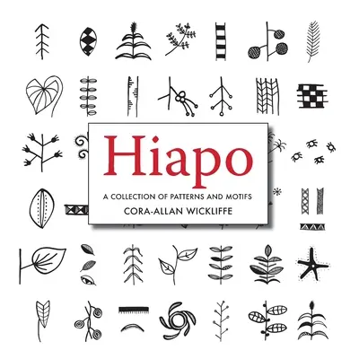 Hiapo: Minták és motívumok gyűjteménye - Hiapo: A collection of Patterns and Motifs