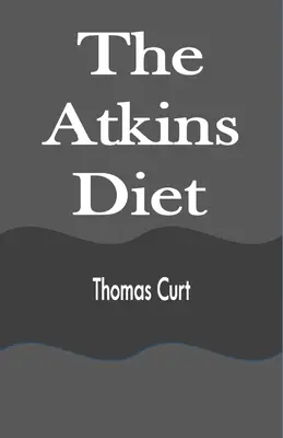 Az Atkins-diéta - The Atkins Diet