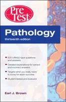 Patológia: Előzetes önértékelés és áttekintés, tizenharmadik kiadás - Pathology: Pretest Self-Assessment and Review, Thirteenth Edition