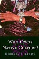 Kié az őslakosok kultúrája? - Who Owns Native Culture?