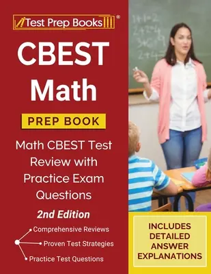 CBEST Math Prep Book: Math CBEST Test Review with Practice Exam Questions [2. kiadás] - CBEST Math Prep Book: Math CBEST Test Review with Practice Exam Questions [2nd Edition]