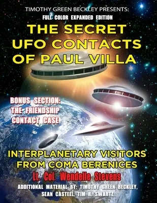 Paul Villa titkos UFO-kapcsolatai: Bolygóközi látogatók a Coma Berenicesről - The Secret UFO Contacts of Paul Villa: Interplanetary Visitors From Coma Berenices