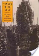 Aranyszínű: a komló kultúrája az Egyesült Államokban - Tinged with Gold: Hop Culture in the United States