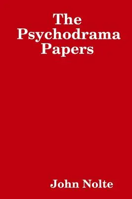 The Psychodrama Papers