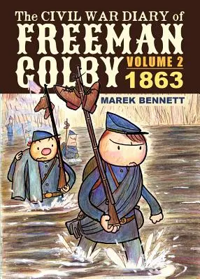 Freeman Colby polgárháborús naplója, 2. kötet: 1863 - The Civil War Diary of Freeman Colby, Volume 2: 1863