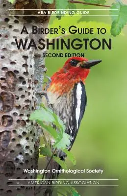 A Birders Guide to Washington, második kiadás - A Birders Guide to Washington, Second Edition